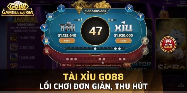 Tài Xỉu GO88 – Trò Chơi Đỉnh Cao Hấp Dẫn!